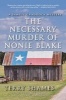 Necessary Murder of Nonie Blake - A Samuel Craddock Mystery (Paperback) - Terry Shames Photo