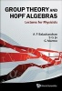 Group Theory and Hopf Algebras: Lectures for Physicists (Hardcover) - S G Jo Photo