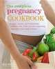 The Complete Pregnancy Cookbook (Paperback) - Fiona Wilcock Photo