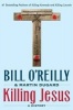 Killing Jesus - A History (Paperback) - Bill OReilly Photo