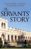 The Servants' Story - Managing a Great Country House (Hardcover) - Pamela Sambrook Photo