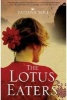 The Lotus Eaters (Paperback) - Tatjana Soli Photo