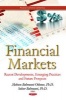 Financial Markets - Recent Developments, Emerging Practices & Future Prospects (Hardcover) - Mohsen Bahmani Oskooee Photo