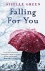 Falling for You (Paperback) - Giselle Green Photo