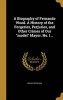 A Biography of Fernando Wood. a History of the Forgeries, Perjuries, and Other Crimes of Our Model Mayor. No. 1 .. (Hardcover) - Abijah Ingraham Photo