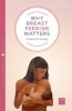 Why Breastfeeding Matters (Paperback) - Charlotte Young Photo