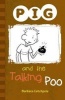 PIG and the Talking Poo, Set 1 (Paperback) - Barbara Catchpole Photo