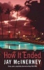 How it Ended (Paperback, New edition) - Jay McInerney Photo