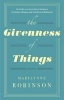 The Givenness of Things (Paperback) - Marilynne Robinson Photo