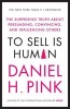 To Sell is Human - The Surprising Truth About Persuading, Convincing, and Influencing Others (Paperback, Main) - Daniel H Pink Photo