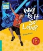 Why Is It So Loud? Level 5 Factbook, Level 5 (Paperback) - Nicolas Brasch Photo