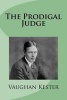 The Prodigal Judge (Paperback) - Vaughan Kester Photo