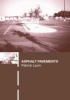 Asphalt Pavements - A Practical Guide to Design, Production and Maintenance for Engineers and Architects (Hardcover) - Patrick Lavin Photo