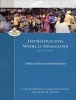 Introducing World Missions - A Biblical, Historical, and Practical Survey (Hardcover, 2nd) - A Scott Moreau Photo