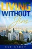 Living Without Jim (Paperback) - Sue Keddy Photo