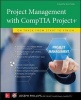 Project Management with CompTIA Project+: On Track from Start to Finish (Paperback, 4th Revised edition) - Joseph Phillips Photo