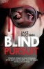 Blind Pursuit - They Took His Wife, His Sight and Very Nearly His Sanity -but They Could Not Take Away His Courage (Paperback) - Jake Buchan Photo