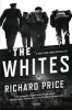 The Whites (Paperback) - Richard Price Photo