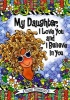 My Daughter, I Love You and I Believe in You (Hardcover) - Suzy Toronto Photo