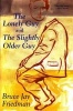 The Lonely Guy and the Slightly Older Guy (Paperback) - Bruce Jay Friedman Photo