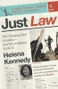 Just Law - the Changing Face of Justice - and Why it Matters to Us All (Paperback, New ed) - Helena Kennedy Photo