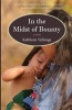 In the Midst of Bounty (Paperback) - Kathleen Vellenga Photo