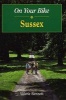 On Your Bike in Sussex (Spiral bound) - Valerie Bennett Photo