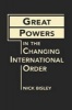 Great Powers in the Changing International Order (Microfilm) - Nick Bisley Photo