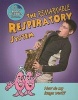 Remarkable Respiratory System - How Do My Lungs Work? (Paperback) - John Burstein Photo