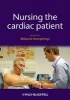 Nursing the Cardiac Patient (Paperback) - Melanie Humphreys Photo