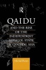 Qaidu and the Rise of the Independent Mongol State in Central Asia (Paperback) - Michal Biran Photo