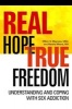 Real Hope True Freedom - Understanding and Coping with Sex Addiction (Paperback) - Milton Magness Photo