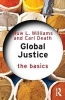 Global Justice: The Basics (Paperback) - Carl Death Photo