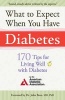 What to Expect When You Have Diabetes - 170 Tips for Living Well with Diabetes (Paperback) - American Diabetes Association Photo