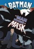 The Man Behind the Mask (Paperback) - Michael S Dahl Photo