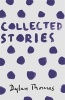 Collected Stories (Paperback) - Dylan Thomas Photo