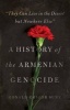 "They Can Live in the Desert but Nowhere Else" - A History of the Armenian Genocide (Hardcover) - Ronald Grigor Suny Photo