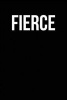 Fierce - Blank Lined Journal - 6x9 - Motivational (Paperback) - Passion Imagination Journals Photo