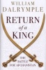 Return of a King - The Battle for Afghanistan (Hardcover) - William Dalrymple Photo