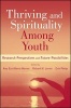 Thriving and Spirituality Among Youth - Research Perspectives and Future Possibilities (Paperback, New) - Richard M Lerner Photo