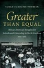 Greater Than Equal - African American Struggles for Schools and Citizenship in North Carolina, 1919-1965 (Hardcover, 1st New edition) - Sarah Caroline Thuesen Photo