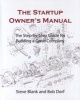 The Startup Owner's Manual. Vol. 1 - The Step-by-step Guide for Building a Great Company (Hardcover) - Steven G Steven Gary Blank Photo