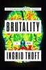 Brutality (Paperback) - Ingrid Thoft Photo