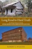 Long Road to Hard Truth - The 100 Year Mission to Create the National Museum of African American History and Culture (Hardcover) - Robert Leon Wilkins Photo