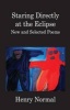 Staring Directly at the Eclipse (Paperback) - Henry Normal Photo