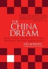 The China Dream - Great Power Thinking and Strategic Posture in the Post-American Era (Hardcover) - Liu Mingfu Photo