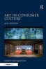 Art in Consumer Culture - MIS-Design (Hardcover, New Ed) - Grace McQuilten Photo