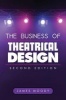 The Business of Theatrical Design (Paperback, 2nd Revised edition) - James L Moody Photo