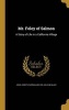 Mr. Foley of Salmon - A Story of Life in a California Village (Hardcover) - John Joseph Curran Photo