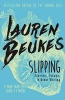 Slipping - Stories, Essays, & Other Writing (Paperback) - Lauren Beukes Photo